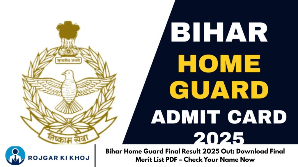 Bihar Home Guard Final Result 2025 Out: Download Final Merit List PDF – Check Your Name Now