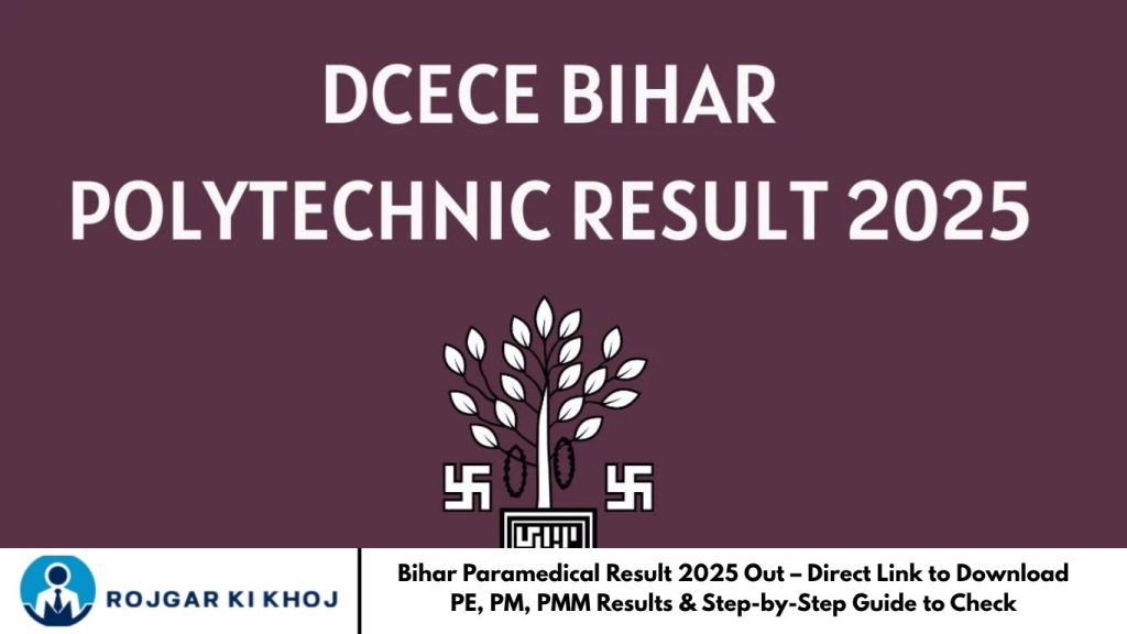 Bihar Paramedical Result 2025 Out – Direct Link to Download PE, PM, PMM Results & Step-by-Step Guide to Check