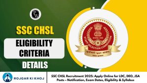 SSC CHSL Recruitment 2025: Apply Online for LDC, DEO, JSA Posts – Notification, Exam Dates, Eligibility & Syllabus