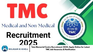 Tata Memorial Centre Recruitment 2025: Apply Online for Latest TMC Job Vacancies & Notification