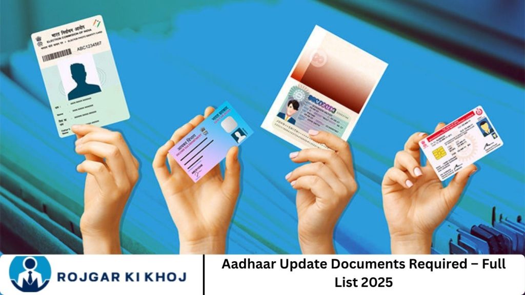 Aadhaar Update Documents Required – Full List 2025