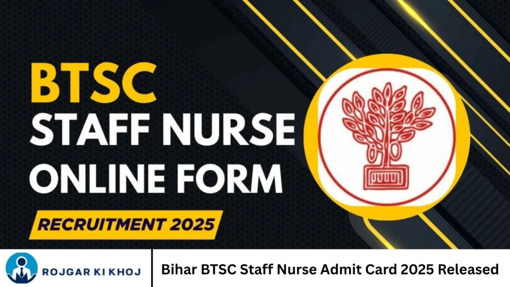 Bihar BTSC Staff Nurse Admit Card 2025 Released