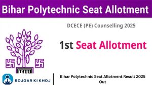 Bihar Polytechnic Seat Allotment Result 2025 Out