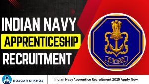 Indian Navy Apprentice Recruitment 2025 Apply Now
