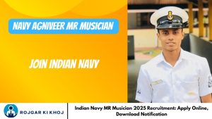 Indian Navy MR Musician 2025 Recruitment: Apply Online, Download Notification