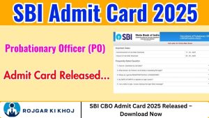 SBI CBO Admit Card 2025 Released – Download Now