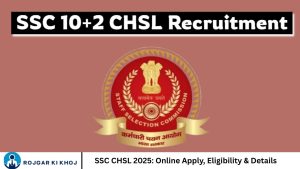 SSC CHSL 2025: Online Apply, Eligibility & Details