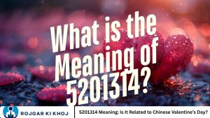 5201314 Meaning: Is It Related to Chinese Valentine’s Day?