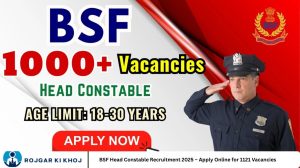 BSF Head Constable Recruitment 2025 – Apply Online for 1121 Vacancies