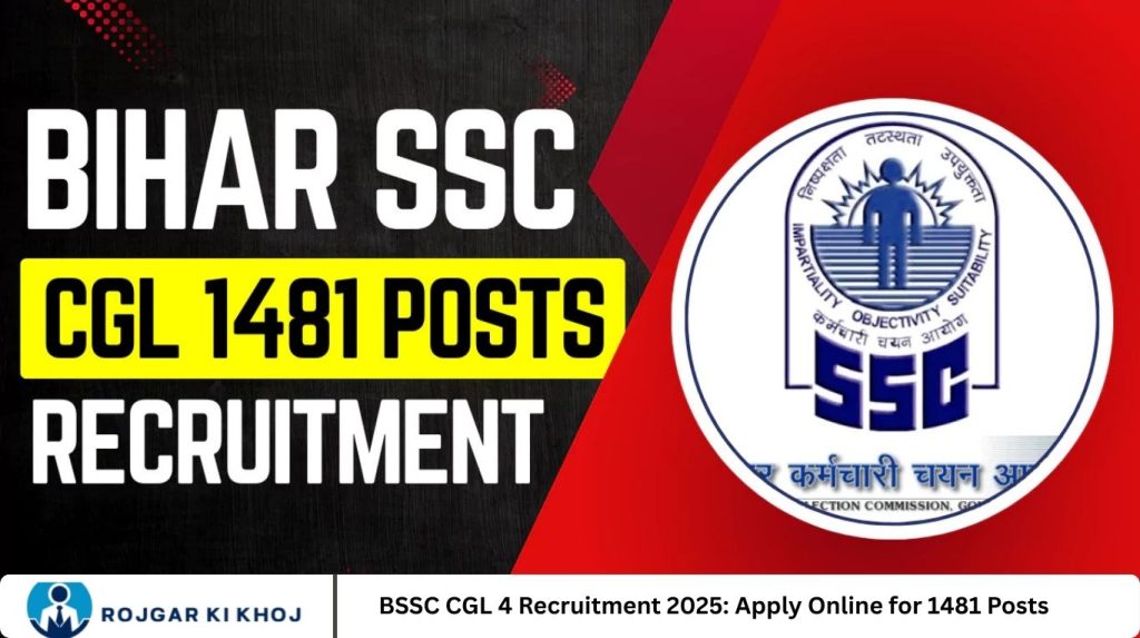 BSSC CGL 4 Recruitment 2025: Apply Online for 1481 Posts