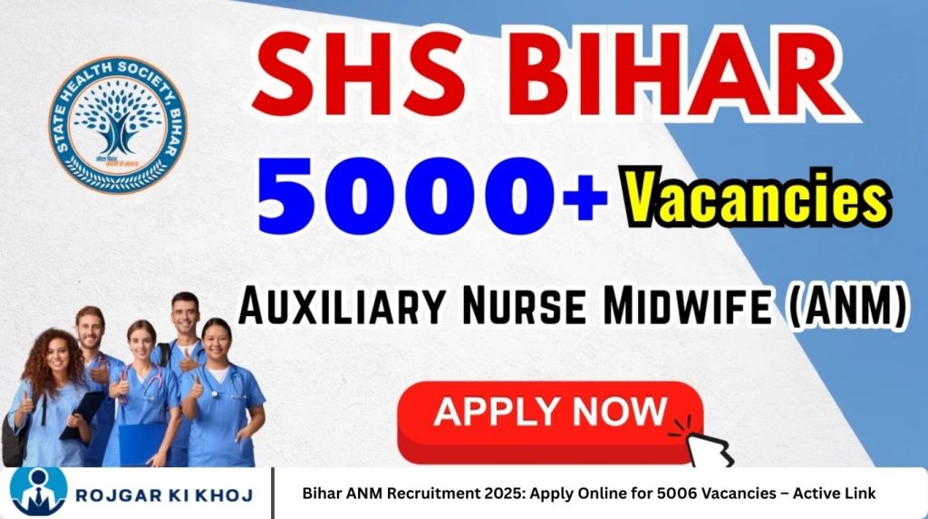 Bihar ANM Recruitment 2025: Apply Online for 5006 Vacancies – Active Link