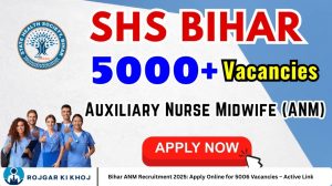 Bihar ANM Recruitment 2025: Apply Online for 5006 Vacancies – Active Link