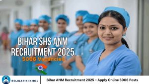 Bihar ANM Recruitment 2025 – Apply Online 5006 Posts