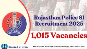 RPSC Rajasthan Police SI Recruitment 2025 – Apply Online for 1015 Posts