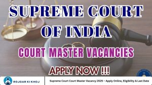 Supreme Court Court Master Vacancy 2025 – Apply Online, Eligibility & Last Date
