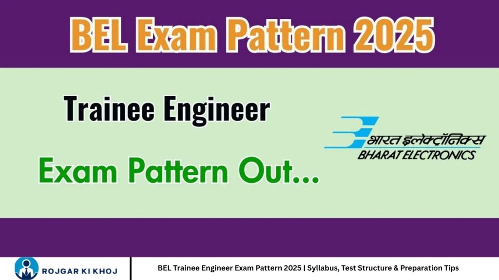 BEL Trainee Engineer Exam Pattern 2025 | Syllabus, Test Structure & Preparation Tips