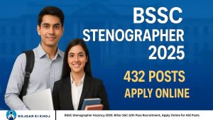 BSSC Stenographer Vacancy 2025: Bihar SSC 12th Pass Recruitment, Apply Online for 432 Posts
