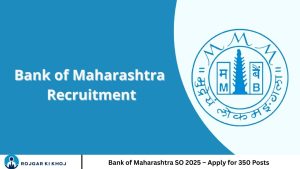 Bank of Maharashtra SO 2025 – Apply for 350 Posts