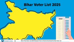 Bihar Final Voter List 2025 Released: How to Check & Download the New Voter List