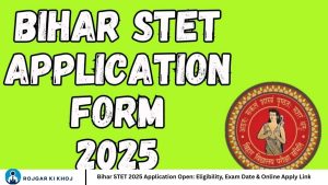Bihar STET 2025 Application Open: Eligibility, Exam Date & Online Apply Link
