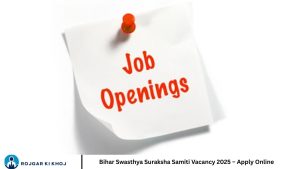 Bihar Swasthya Suraksha Samiti Vacancy 2025 – Apply Online
