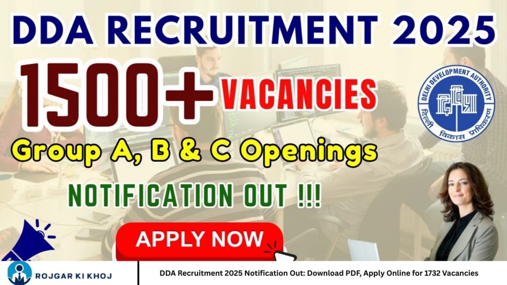 DDA Recruitment 2025 Notification Out: Download PDF, Apply Online for 1732 Vacancies