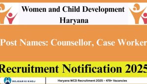 Haryana WCD Recruitment 2025 – 479+ Vacancies