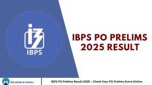IBPS PO Prelims Result 2025 – Check Your PO Prelims Score Online