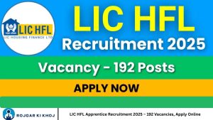 LIC HFL Apprentice Recruitment 2025 – 192 Vacancies, Apply Online