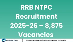 RRB NTPC 2025-26 Notification: 8,875 Posts & Apply Dates