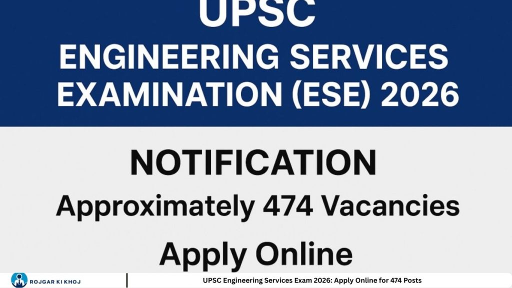 UPSC Engineering Services Exam 2026 Apply Online for 474 Posts