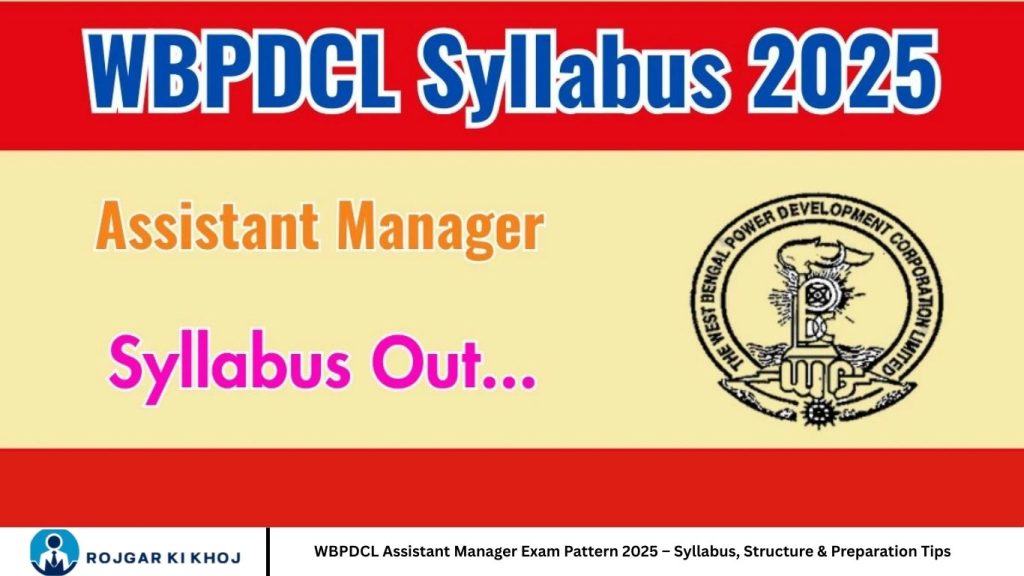 WBPDCL Assistant Manager Exam Pattern 2025 – Syllabus, Structure & Preparation Tips