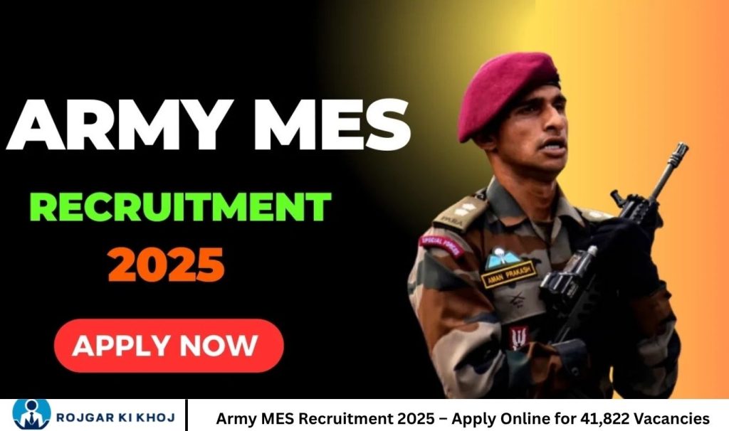 Army MES Recruitment 2025 – Apply Online for 41,822 Vacancies