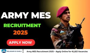 Army MES Recruitment 2025 – Apply Online for 41,822 Vacancies