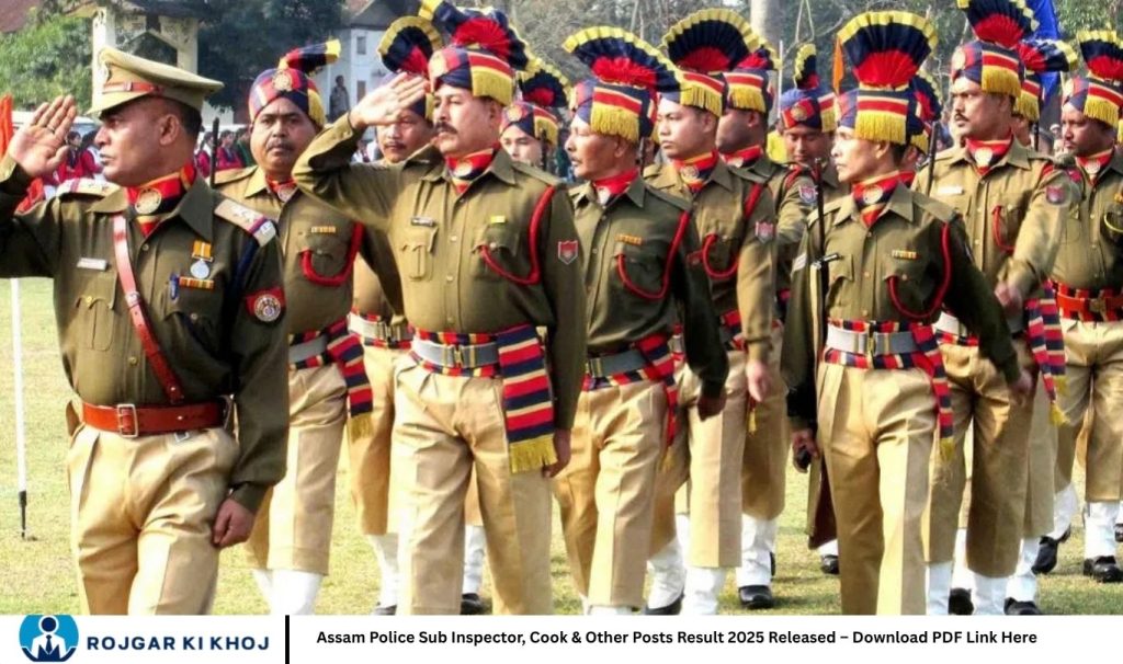 Assam Police Sub Inspector, Cook & Other Posts Result 2025 Released – Download PDF Link Here