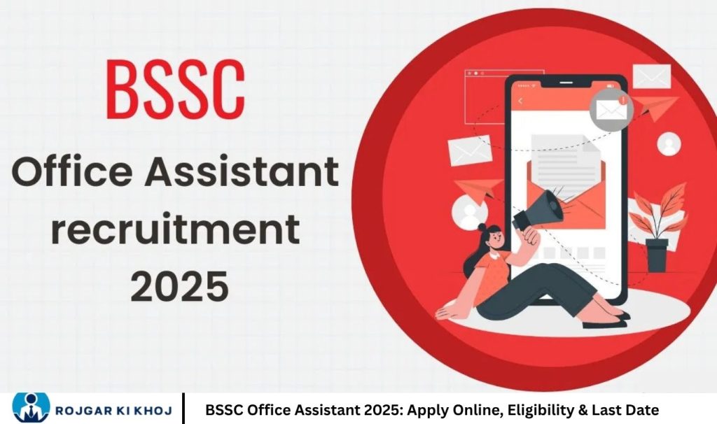 BSSC Office Assistant 2025: Apply Online, Eligibility & Last Date