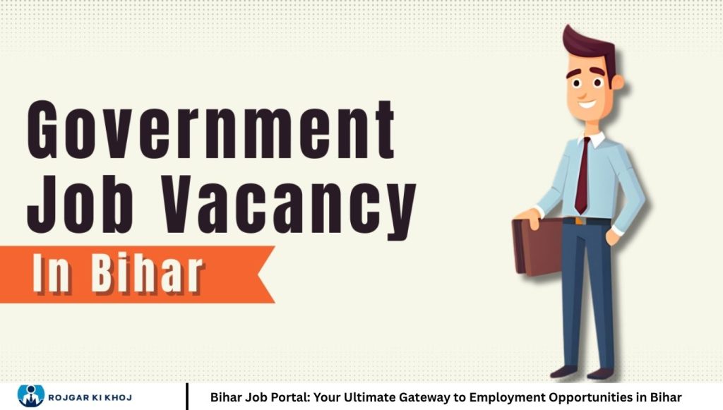 Bihar Job Portal: Your Ultimate Gateway to Employment Opportunities in Bihar