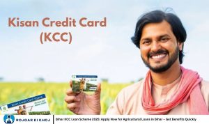 Bihar KCC Loan Scheme 2025: Apply Now for Agricultural Loans in Bihar – Get Benefits Quickly
