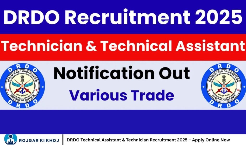 DRDO Technical Assistant & Technician Recruitment 2025 – Apply Online Now