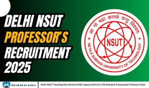 Delhi NSUT Teaching Recruitment 2025: Apply Online for 176 Assistant & Associate Professor Posts