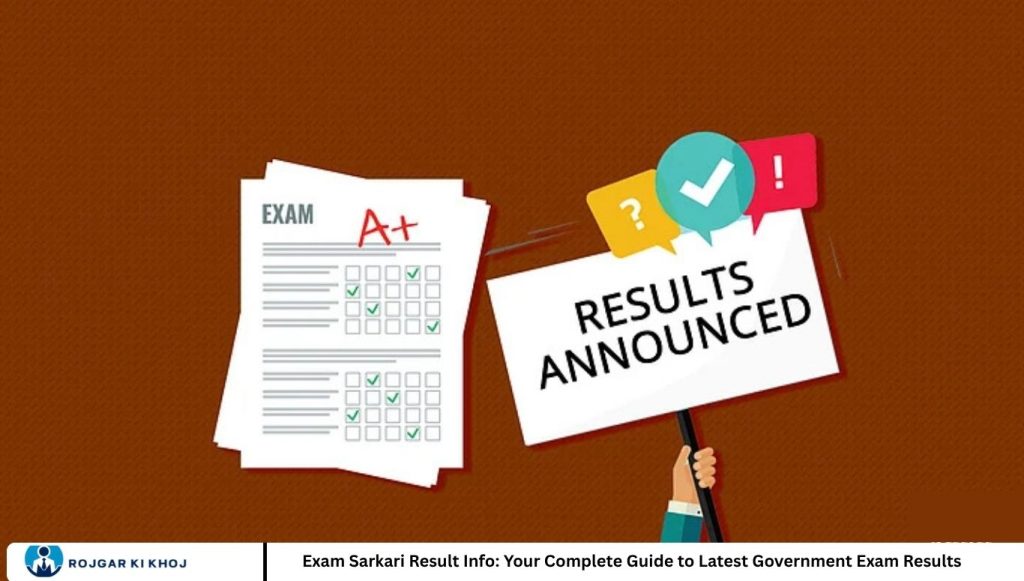 Exam Sarkari Result Info: Your Complete Guide to Latest Government Exam Results