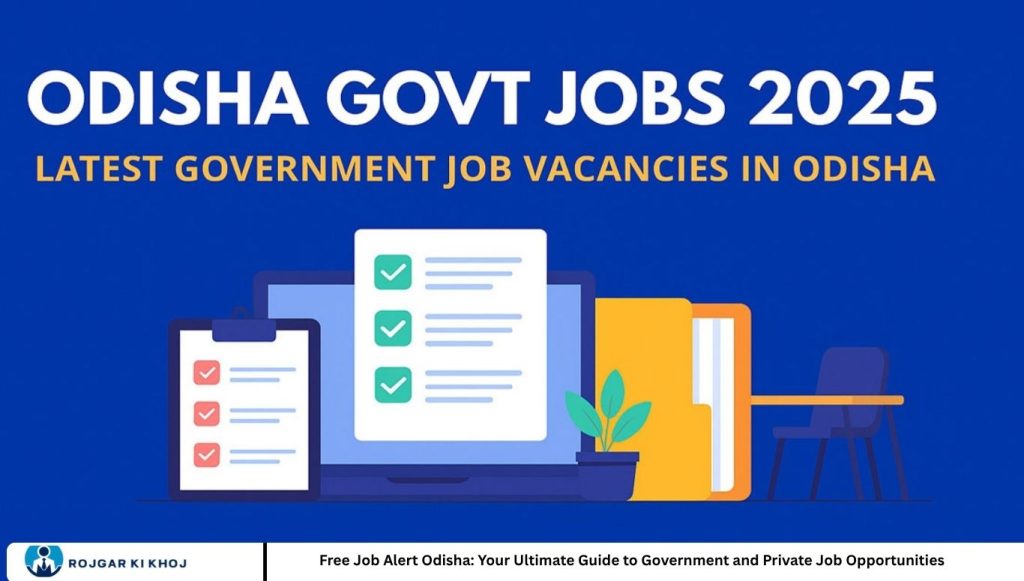 Free Job Alert Odisha: Your Ultimate Guide to Government and Private Job Opportunities