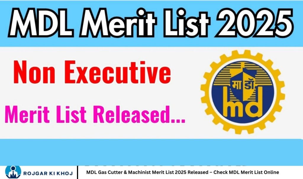 MDL Gas Cutter & Machinist Merit List 2025 Released – Check MDL Merit List Online