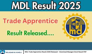MDL Trade Apprentice Result 2025 Released – Download Mazagon Dock Result PDF