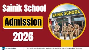 NTA AISSEE 2026 Admission Form: Apply Online for Sainik School Class 6 & 9, Eligibility, Last Date & Exam