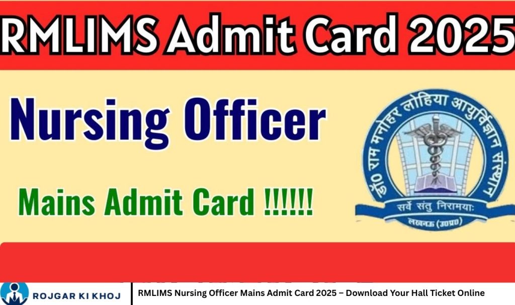 RMLIMS Nursing Officer Mains Admit Card 2025 – Download Your Hall Ticket Online