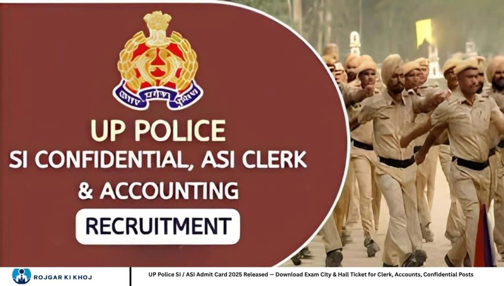 UP Police SI / ASI Admit Card 2025 Released — Download Exam City & Hall Ticket for Clerk, Accounts, Confidential Posts