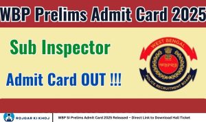 WBP SI Prelims Admit Card 2025 Released – Direct Link to Download Hall Ticket