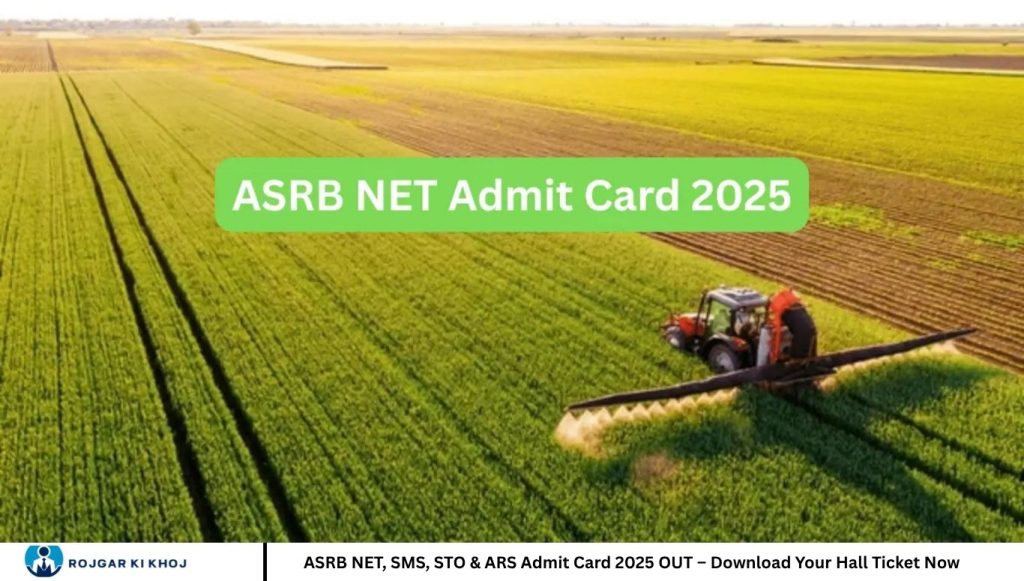 ASRB NET, SMS, STO & ARS Admit Card 2025 OUT – Download Your Hall Ticket Now