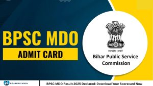 BPSC MDO Result 2025 Declared: Download Your Scorecard Now